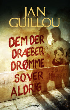 Dem der dræber drømme sover aldrig