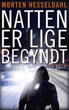 Natten er lige begyndt